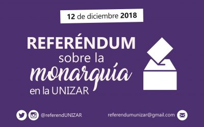 El 12 de diciembre #ReferendumUNIZAR sobre la monarquía